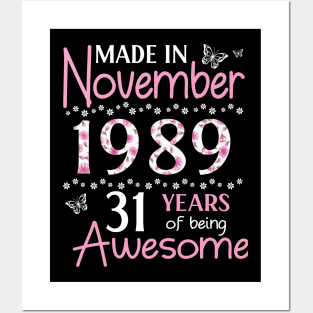 Mother Sister Wife Daughter Made In November 1989 Happy Birthday 31 Years Of Being Awesome To Me You Posters and Art